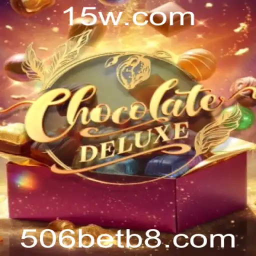 ChocolateDeluxe: Descubra a Nova Mania dos Jogos com 506bet